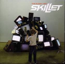 Skillet : The Older I Get